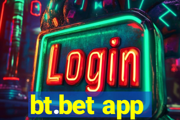 bt.bet app